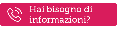 Hai bisogno di informazioni?